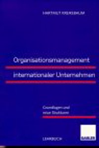 Organisationsmanagement internationaler Unternehmen