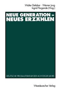 Neue Generation -- Neues Erzahlen