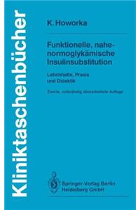 Funktionelle, Nahe-Normoglyk Mische Insulinsubstitution: Lehrinhalte, Praxis Und Didaktik