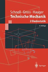 Technische Mechanik: Band 2: Elastostatik