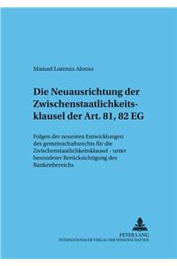 Die Neuausrichtung Der Zwischenstaatlichkeitsklausel Der Art. 81, 82 Eg
