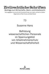 Befristung Wissenschaftlichen Personals Im Spannungsfeld Von Arbeitnehmerschutz Und Wissenschaftsfreiheit