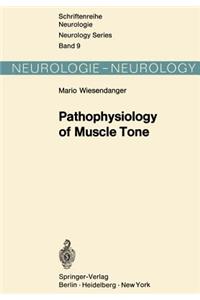 Pathophysiology of Muscle Tone