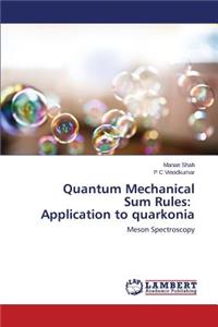 Quantum Mechanical Sum Rules