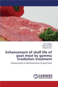 Enhancement of shelf life of goat meat by gamma irradiation treatment