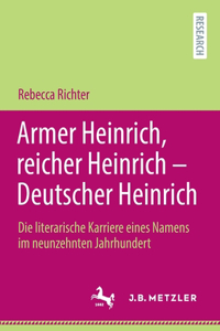Armer Heinrich, Reicher Heinrich - Deutscher Heinrich