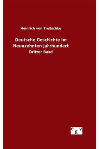 Deutsche Geschichte im Neunzehnten Jahrhundert