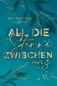 All die Sterne zwischen uns