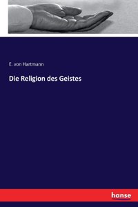 Die Religion des Geistes
