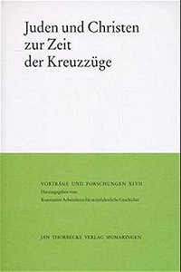 Juden Und Christen Zur Zeit Der Kreuzzuge