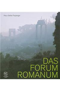 Das Forum Romanum Spiegel Der Stadtgeschichte Des Antiken ROM