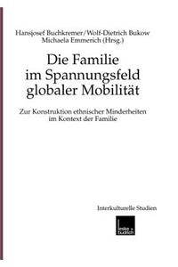 Die Familie Im Spannungsfeld Globaler Mobilität