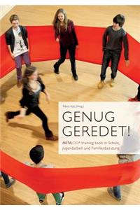 Genug geredet!