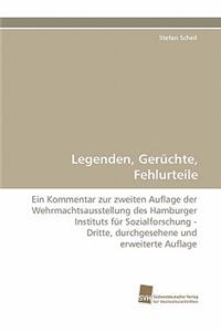 Legenden, Geruchte, Fehlurteile