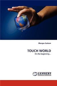 Touch World
