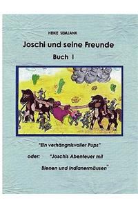 Joschi und seine Freunde