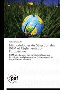 Méthodologies de Détection Des Ogm Et Réglementation Européenne