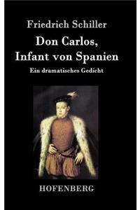 Don Carlos, Infant von Spanien