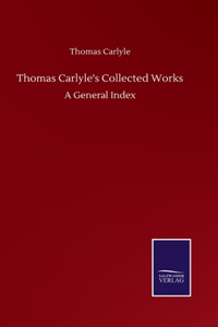 Thomas Carlyle's Collected Works