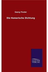 Die Homerische Dichtung