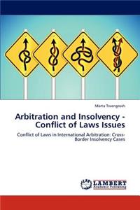 Arbitration and Insolvency - Conflict of Laws Issues