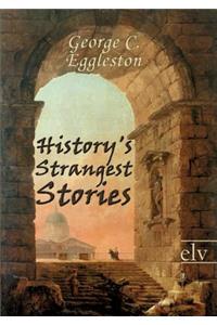 History's Strangest Stories