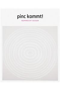 Pinc Kommt!