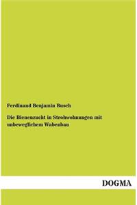 Bienenzucht in Strohwohnungen mit unbeweglichem Wabenbau