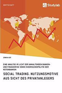 Social Trading. Nutzungsmotive aus Sicht des Privatanlegers