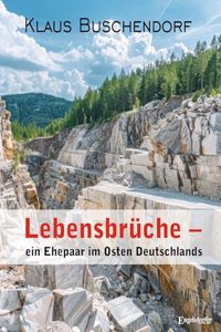 Lebensbruche - ein Ehepaar im Osten Deutschlands