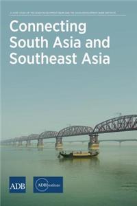 Connecting South Asia and Southeast Asia