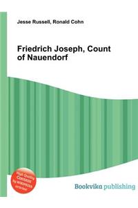 Friedrich Joseph, Count of Nauendorf