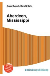 Aberdeen, Mississippi