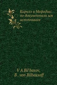 Kirill i Mefodii: po dokumentalnym istochnikam