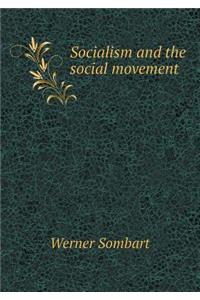 Socialism and the Social Movement