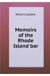 Memoirs of the Rhode Island bar