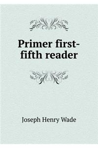 Primer First-Fifth Reader
