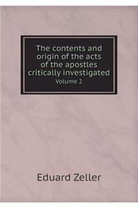 The contents and origin of the acts of the apostles critically investigated Volume 2