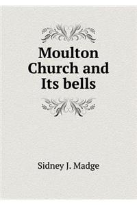 Moulton Church and Its Bells