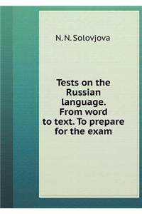 Tests on the Russian Language