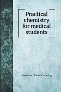 Practical chemistry for medical students