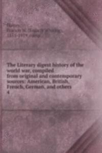 Literary digest history of the world war, compiled from original and contemporary sources: American, British, French, German, and others
