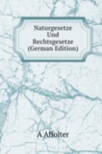 Naturgesetze Und Rechtsgesetze (German Edition)