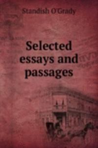 Selected essays and passages