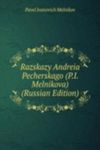 RAZSKAZY ANDREIA PECHERSKAGO P.I. MELNI