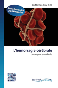 L'hémorragie cérébrale