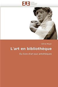 L''art En Biblioth�que