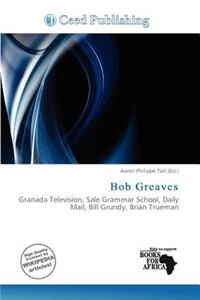 Bob Greaves