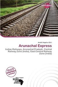 Arunachal Express