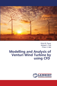 Modelling and Analysis of Venturi Wind Turbine by using CFD